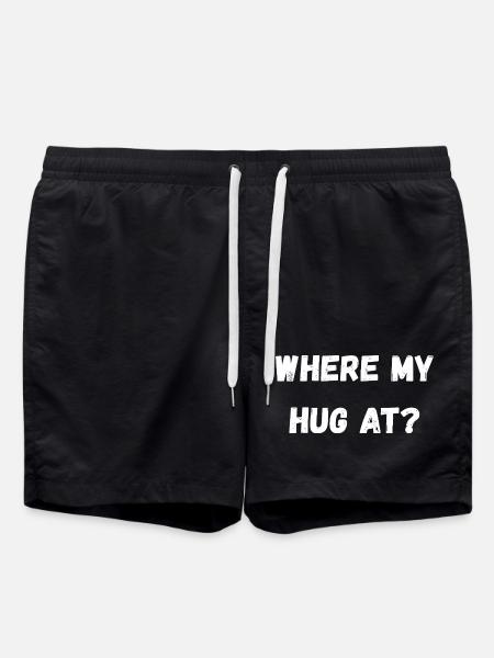 Where My Hug At - Swim Trunks - black