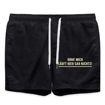Without me, nothing works here! - Swim Trunks - black - Front - AI Model Male 185 light (185cm)