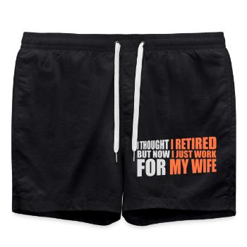 I Thought I Retired But Now Work For Wife Spruch - Badeshorts - Schwarz - Vorne - AI Model Male 185 light (185cm)
