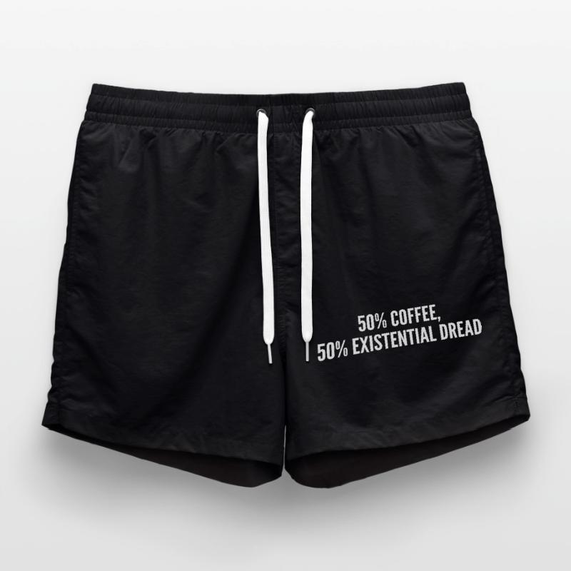 50% coffee 50% existential dread Swim Trunks