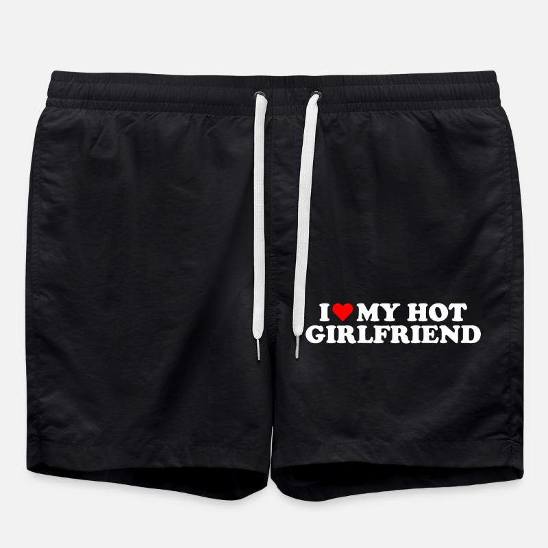 I Love My Hot Girlfriend Statement  - Badeshorts - Schwarz