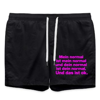 MEIN NORMAL IST MEIN NORMAL, DEINS ALLES IST OK ✌️ - Badeshorts - Schwarz - Vorne - AI Model Male 185 light (185cm)