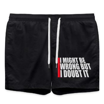 I Might Be Wrong But I Doubt It Funny Sarcastic - Swim Trunks - black - Front - AI Model Male 185 light (185cm)