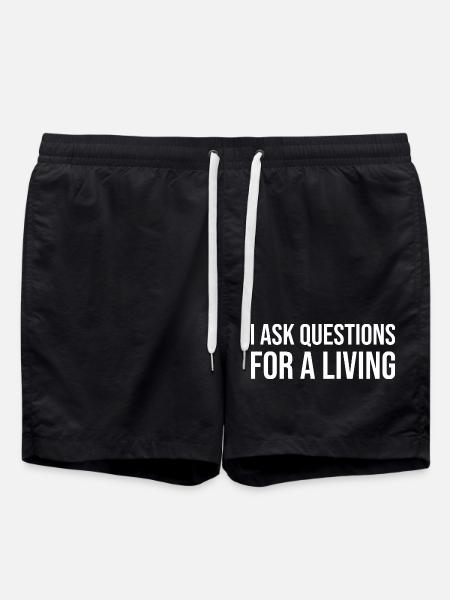I Ask Questions For A Living - Swim Trunks - black
