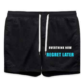Overthink Now Regret Later – Lustiges Shirt - Badeshorts - Schwarz - Vorne - AI Model Male 185 light (185cm)
