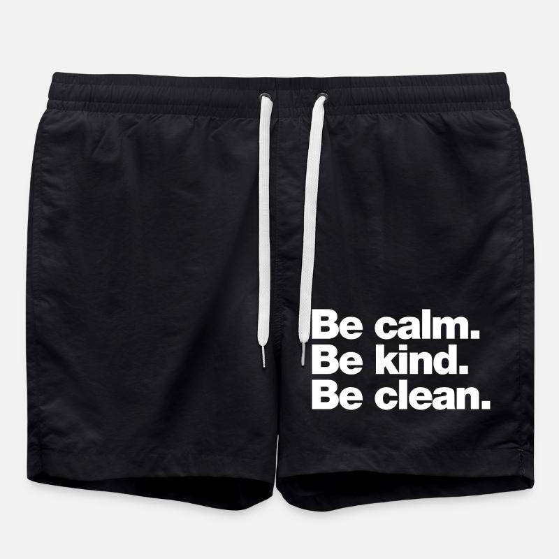 Calme. Sois gentil. Sois propre - Short de bain - noir