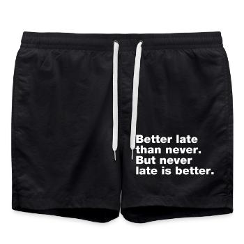 Better late than never, but never late is better - Short de bain - noir - Devant - AI Model Male 185 light (185cm)