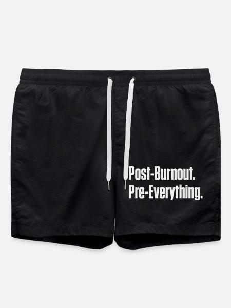 Post-Burnout Pre-Everything - Swim Trunks - black