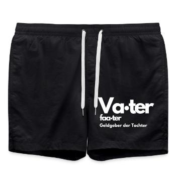 VATER FATER DER TOCHTER, GELDGEBER SPRUCH, PAPA - Badeshorts - Schwarz - Vorne - AI Model Male 185 light (185cm)
