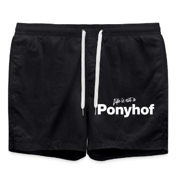Life is not a Ponyhof, lustiger Spruch, Sarkasmus  - Badeshorts - Schwarz - Vorne - AI Model Male 185 light (185cm)