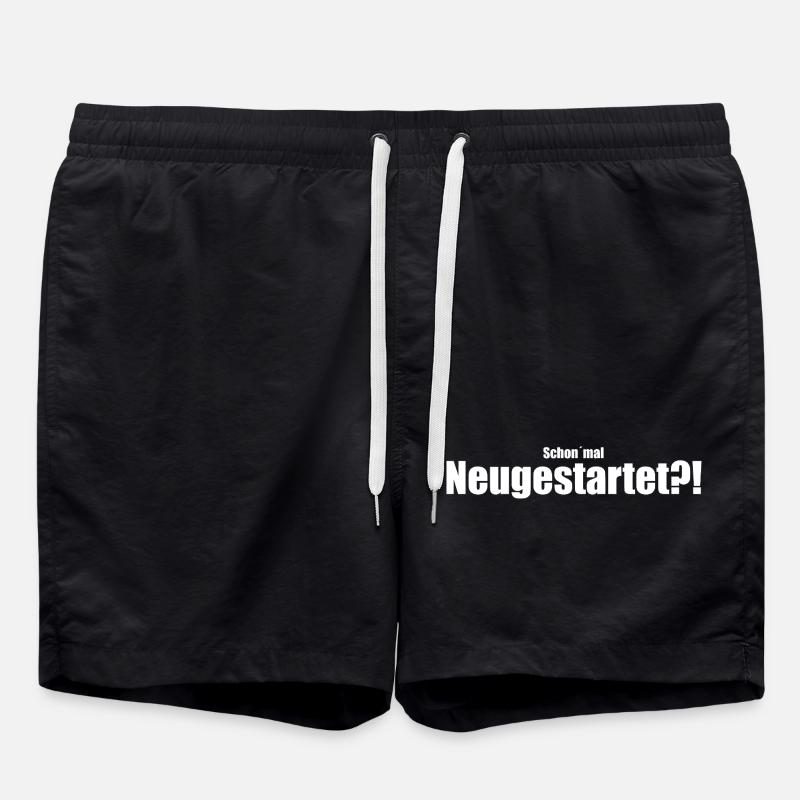 Schon`mal Neugestartet?! - Badeshorts - Schwarz