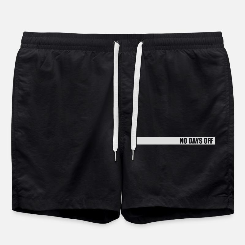 no days off quote - Swim Trunks - black