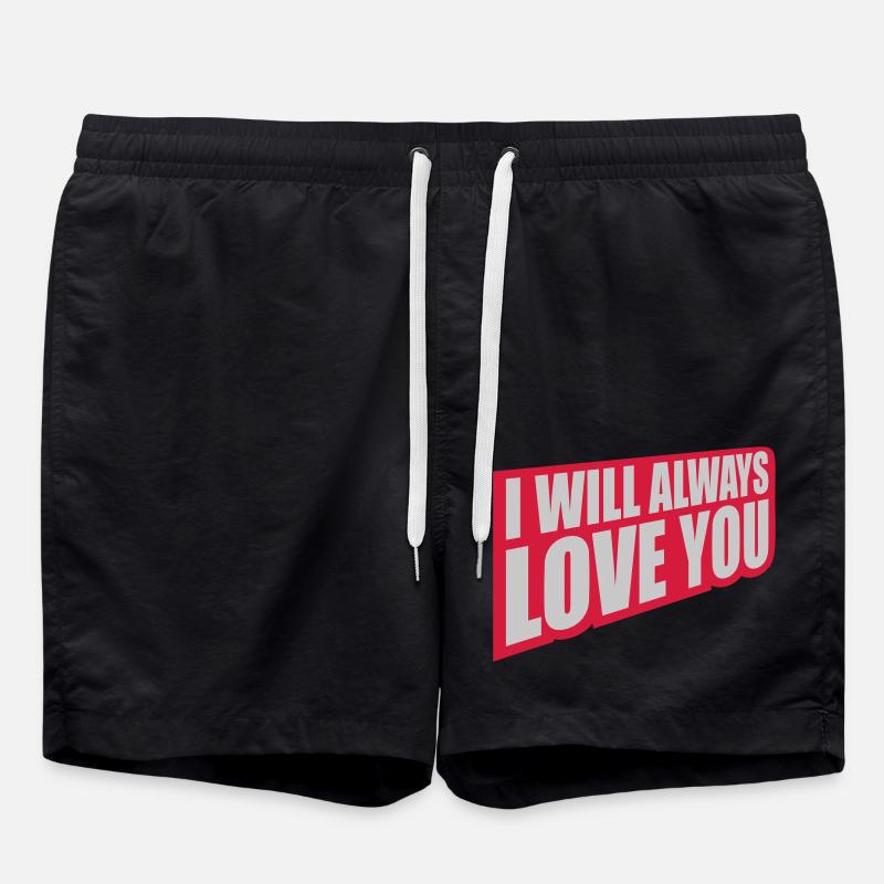 I will always love - Swim Trunks - black