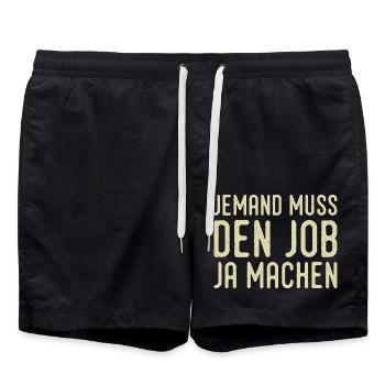 Quelqu’un doit faire le travail Drôle de dicton - Short de bain - noir - Devant - AI Model Male 185 light (185cm)