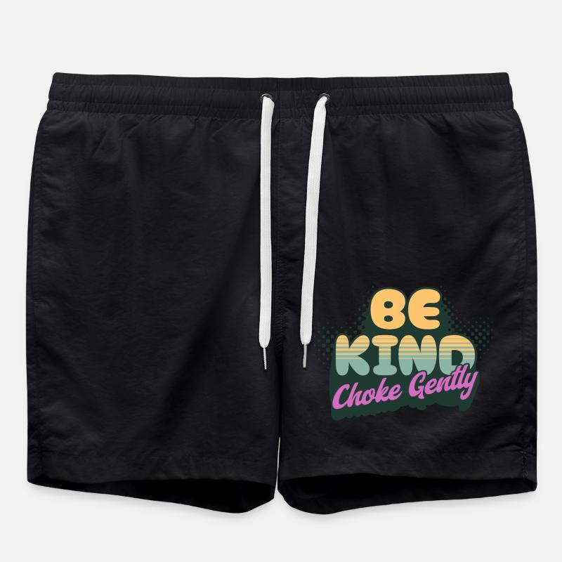 Be Kind Choke Gently - Swim Trunks - black