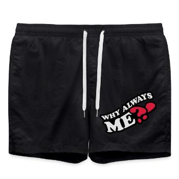 Why Always Me - Swim Trunks - black - Front - AI Model Male 185 light (185cm)