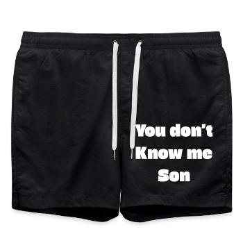You don’t know me son - Swim Trunks - black - Front - AI Model Male 185 light (185cm)