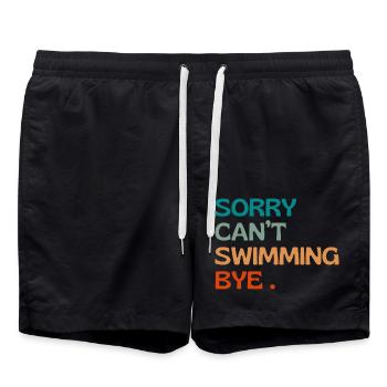 Sorry can’t swimming bye - natation humour - Short de bain - noir - Devant - AI Model Male 185 light (185cm)
