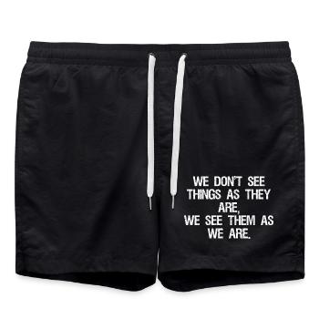 we don't see things as they are we see them as - Badeshorts - Schwarz - Vorne - AI Model Male 185 light (185cm)