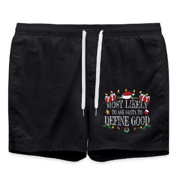 Most Likely to Ask Santa to Define Good - Funny - Swim Trunks - black - Front - AI Model Male 185 light (185cm)