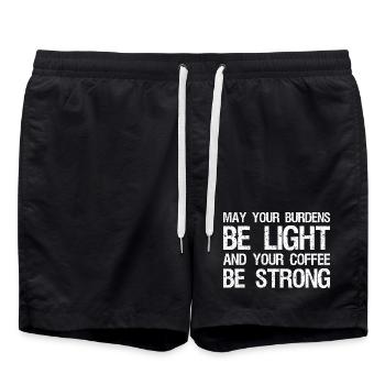 may your burdens be light and your coffee  - Badeshorts - Schwarz - Vorne - AI Model Male 185 light (185cm)
