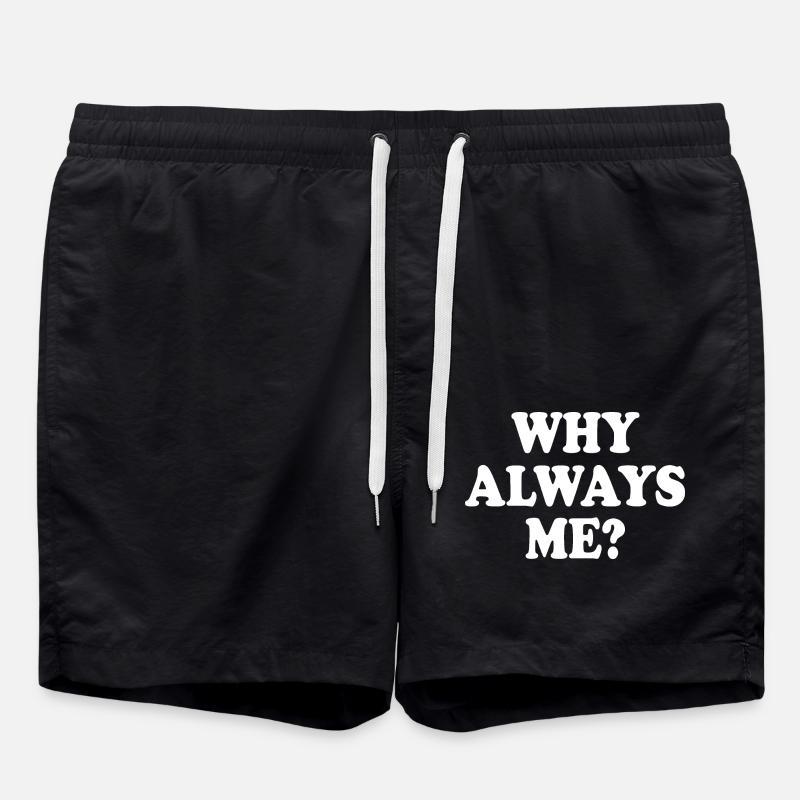 Why always me - Short de bain - noir
