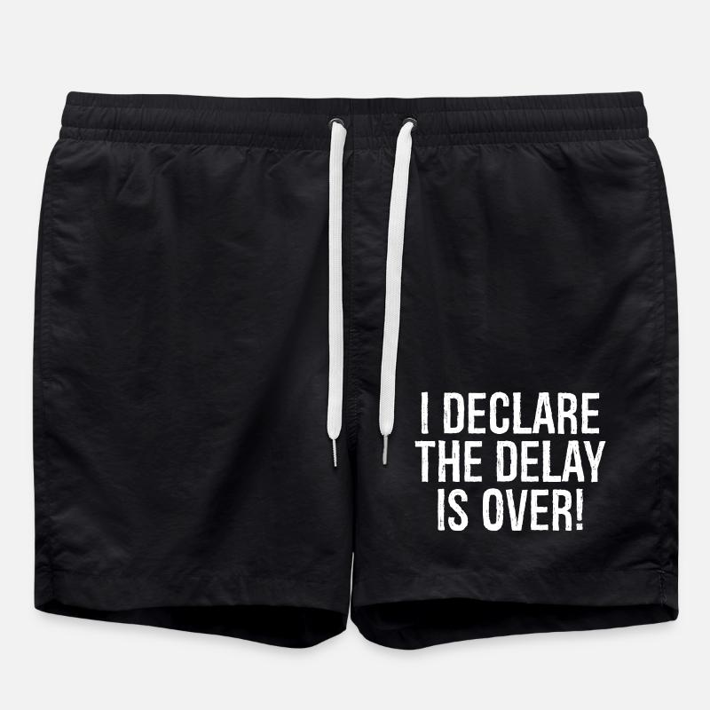 I declare the delay is over - Badeshorts - Schwarz