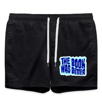 The Book Was Better Lustig Bücherwurm Film Spruch - Badeshorts - Schwarz - Vorne - AI Model Male 185 light (185cm)