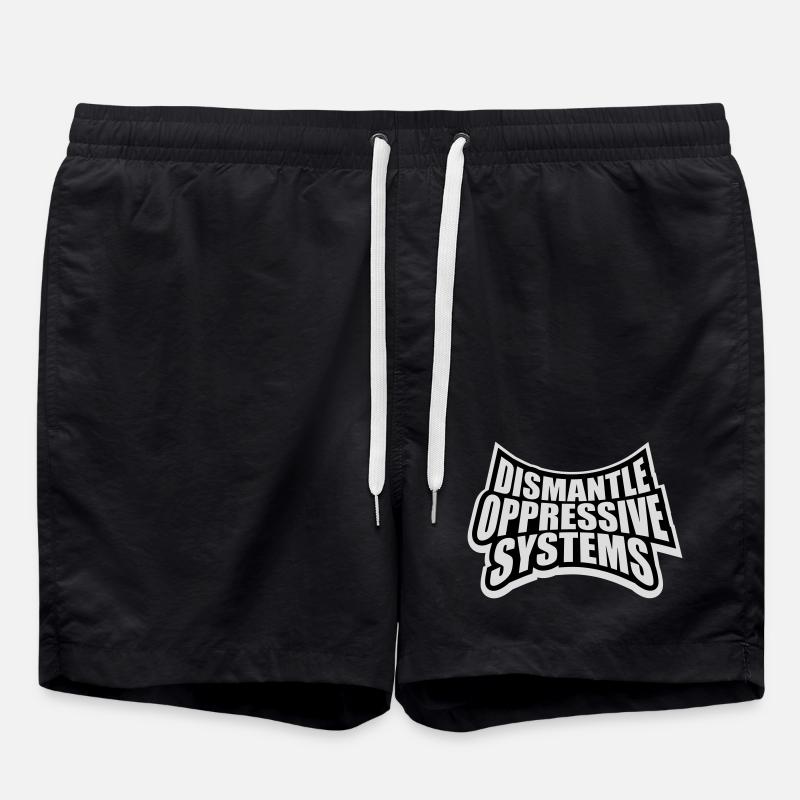 Dismantle Oppressive Systems Activism Statement - Swim Trunks - black