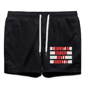 I Might Be Wrong But I Doubt It Funny Sarcastic - Swim Trunks - black - Front - AI Model Male 185 light (185cm)