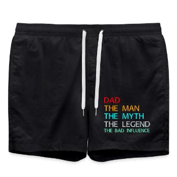 Dad The Man The Myth The Legend The Bad Influence - Swim Trunks - black - Front - AI Model Male 185 light (185cm)