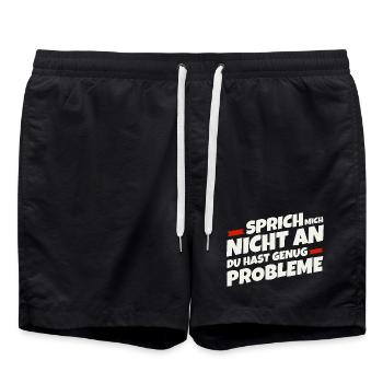 Sprich mich nicht an, du hast genug Probleme - Badeshorts - Schwarz - Vorne - AI Model Male 185 light (185cm)