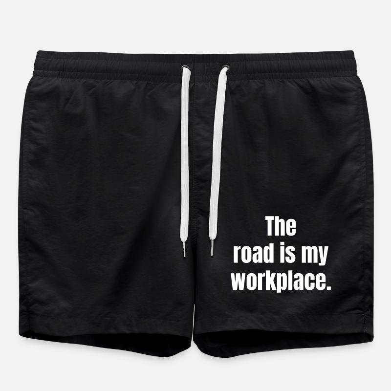 Die Straße ist mein Arbeitsplatz - Badeshorts - Schwarz