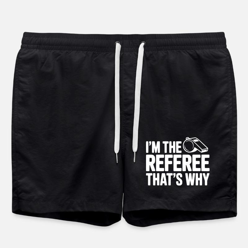 Ich bin der Schiedsrichter, deshalb - Badeshorts - Schwarz