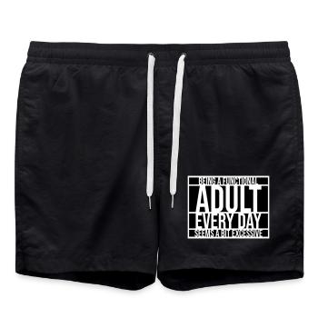 Being A Functional Adult Every Day Seems Excessive - Swim Trunks - black - Front - AI Model Male 185 light (185cm)