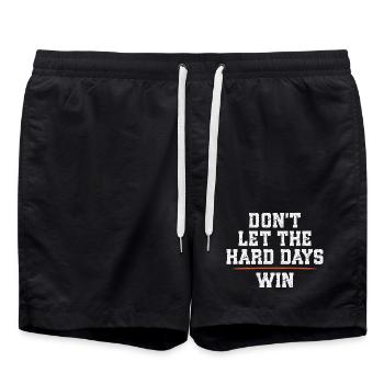 Lassen Sie die harten Tage nicht gewinnen - Badeshorts - Schwarz - Vorne - AI Model Male 185 light (185cm)