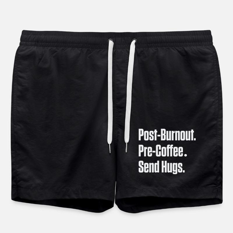 Post-Burnout vor Kaffee Umarmungen schicken - Badeshorts - Schwarz