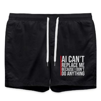 AI Can't Replace Me I Don't Do Anything Humor Joke - Swim Trunks - black - Front - AI Model Male 185 light (185cm)
