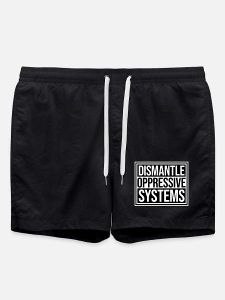 Dismantle Oppressive Systems Activism Statement - Swim Trunks - black