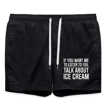 If you want me to listen to you funny shirt - Swim Trunks - black - Front - AI Model Male 185 light (185cm)