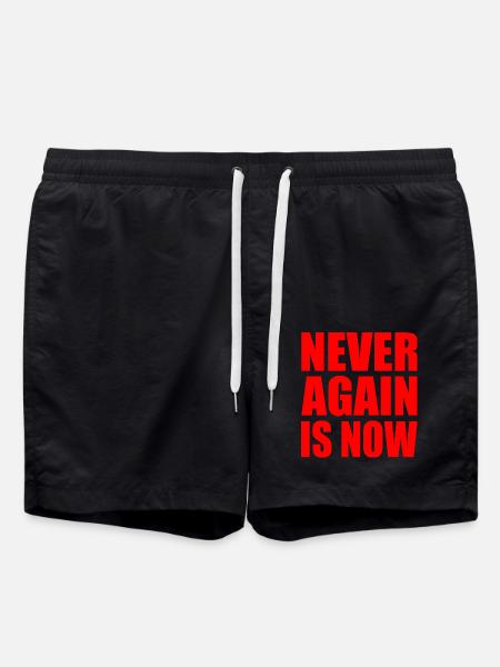 Never again is now - Badeshorts - Schwarz