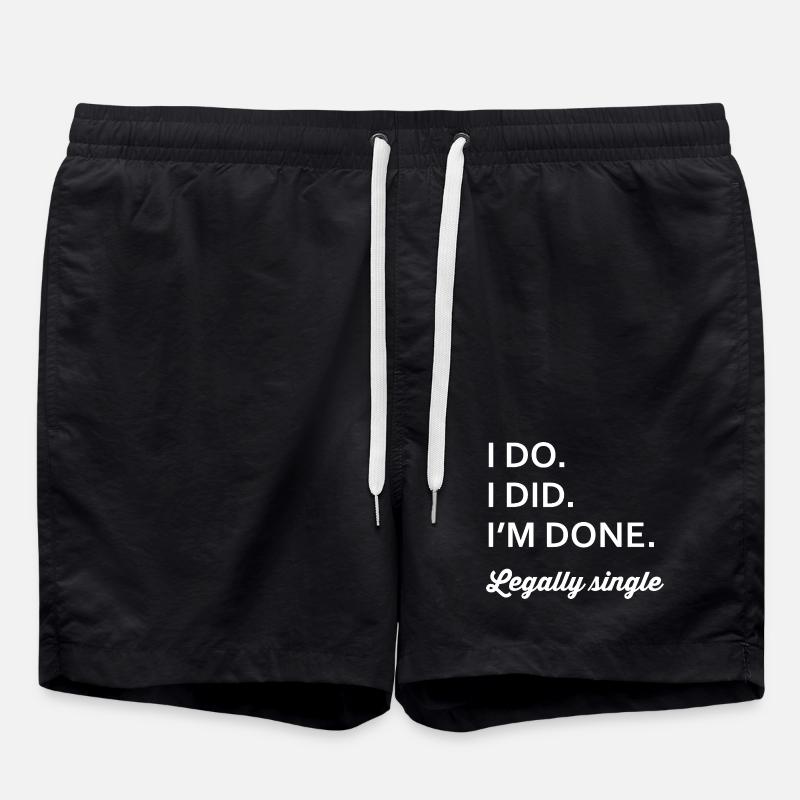 Legally Single: IM DONE - Swim Trunks - black