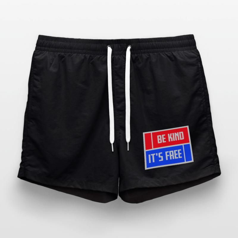 Be Kind It's Free Freundlichkeit Statement Spruch Badeshorts