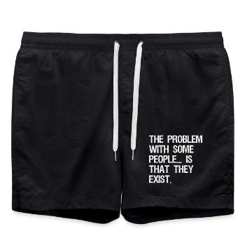 the problem with some people is that they exist - Swim Trunks - black - Front - AI Model Male 185 light (185cm)