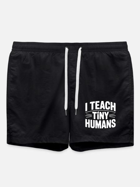 I Teach Tiny Humans - Swim Trunks - black