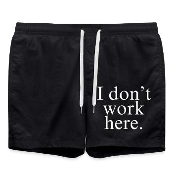 I Don't Work Here shirt white design - Swim Trunks - black - Front - AI Model Male 185 light (185cm)