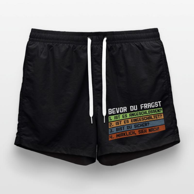 Computer BEFORE YOU ASK 1.IS IT CONNECTED? Swim Trunks