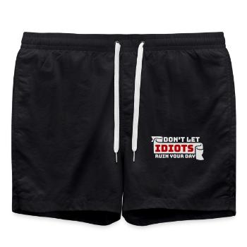 Ne laisse pas les idiots gâcher ta journée. Sarcasme drôle. - Short de bain - noir - Devant - AI Model Male 185 light (185cm)
