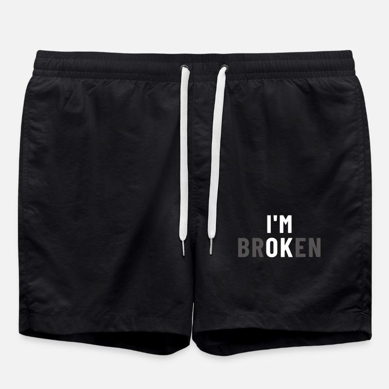 I am Broken I'm OK - Swim Trunks - black