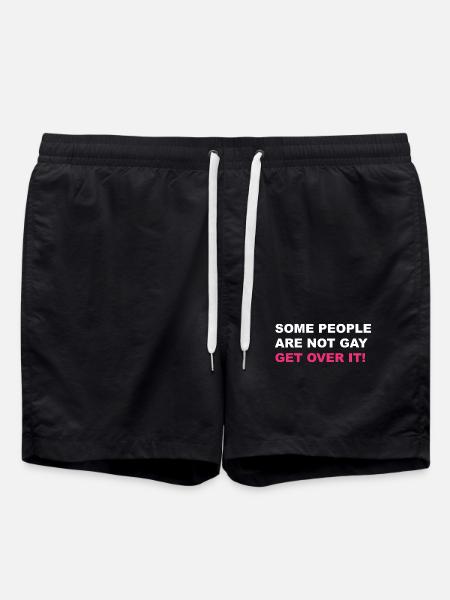 Some people are not gay get over it LGBTQ+ - Swim Trunks - black